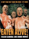 Eaten Alive!: Italian Cannibal and Zombie Movies