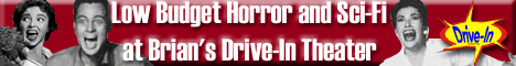 Low Budget Horror and Sci-Fi at Brian's Drive-In Theater: Banner