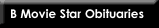 B Movie Obituaries