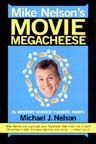 Mike Nelson's Movie Mega Cheese